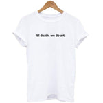Til Death We Do Art Tumblr T-Shirt