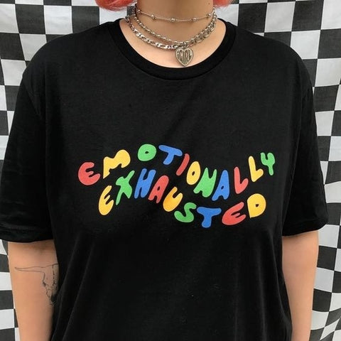 Emotionally Exhausted Colorful T-Shirt