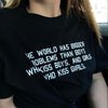 World Has Bigger Problems T-Shirt